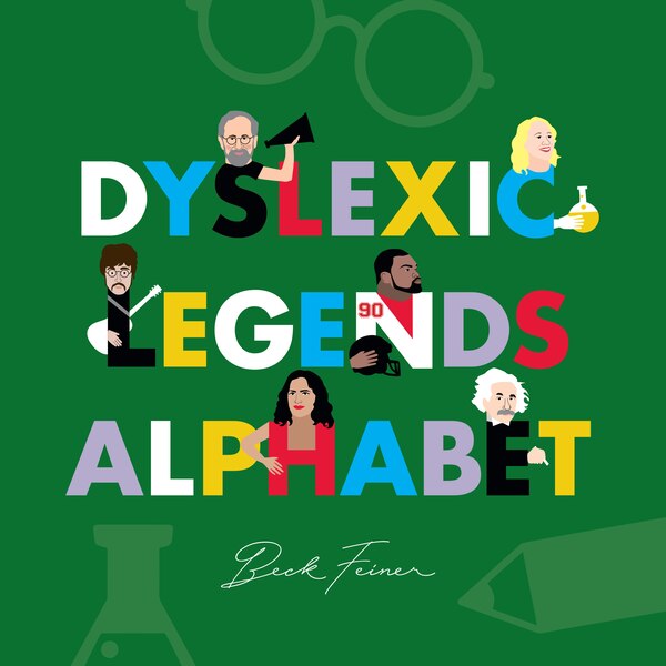 Dyslexic Legends Alphabet by Beck Feiner, Picture Books | Indigo Chapters