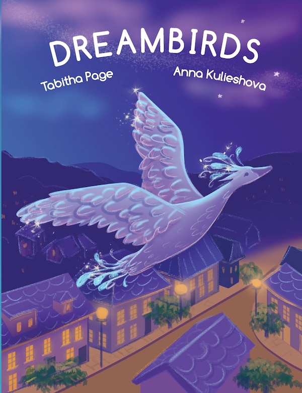 Dreambirds by Tabitha J Page, Paperback | Indigo Chapters