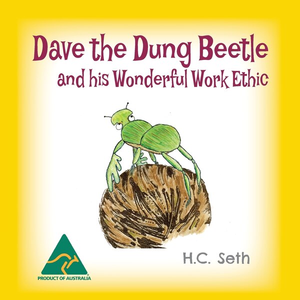 Dave the Dung Beetle and his Wonderful Work Ethic by H C Seth, Paperback | Indigo Chapters