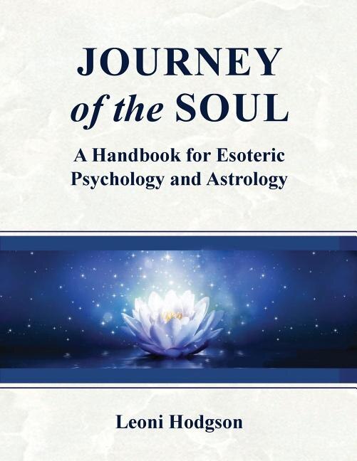 Journey of the Soul by Leoni Hodgson, Paperback | Indigo Chapters