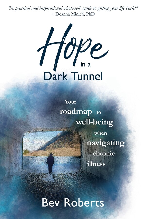 Hope in a Dark Tunnel by Bev Roberts, Paperback | Indigo Chapters