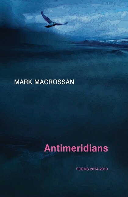 Antimeridians by Mark Macrossan, Paperback | Indigo Chapters