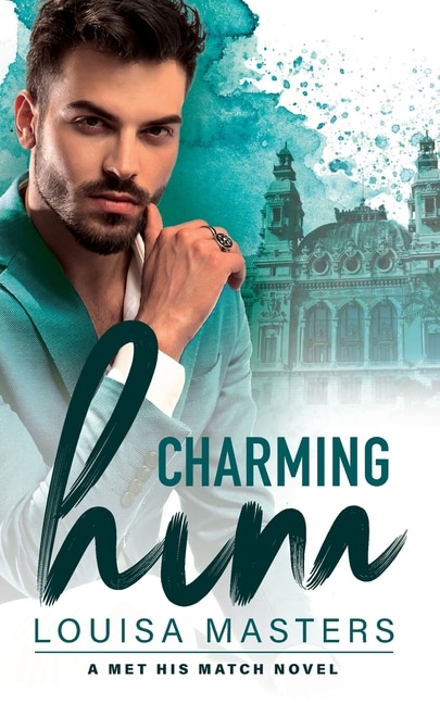 Charming Him by Louisa Masters, Paperback | Indigo Chapters