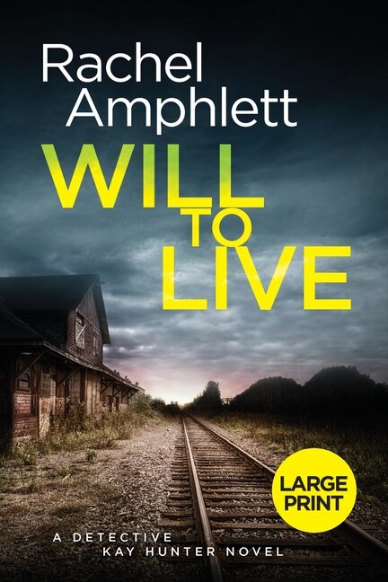 Will to Live by Rachel Amphlett, Paperback | Indigo Chapters