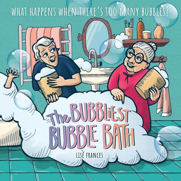 The Bubbliest Bubble Bath by Lise Frances, Paperback | Indigo Chapters