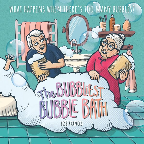 The Bubbliest Bubble Bath by Lisé Frances, Paperback | Indigo Chapters