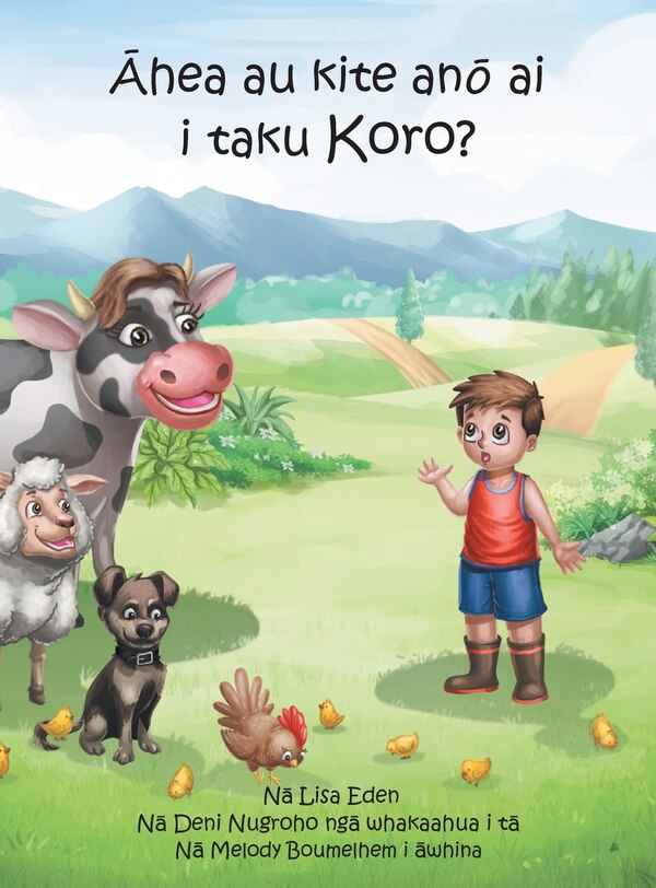 Ahea au kite ano ai i taku Koro? by Lisa Eden, Hardcover | Indigo Chapters