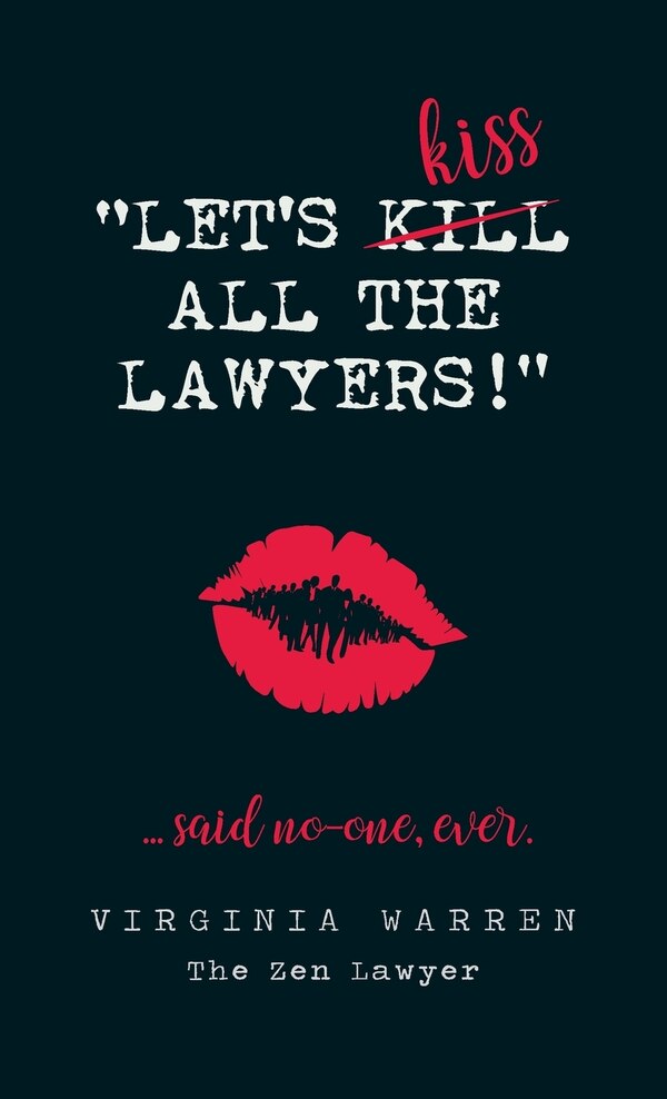 Let's Kiss All The Lawyers Said No One Ever by Virginia Warren, Hardcover | Indigo Chapters
