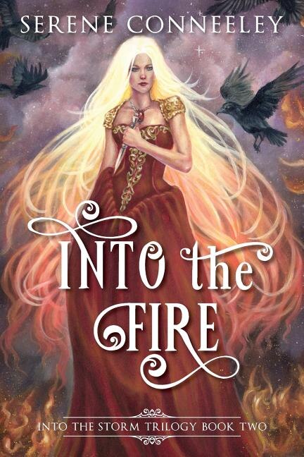 Into the Fire by Serene Conneeley, Paperback | Indigo Chapters