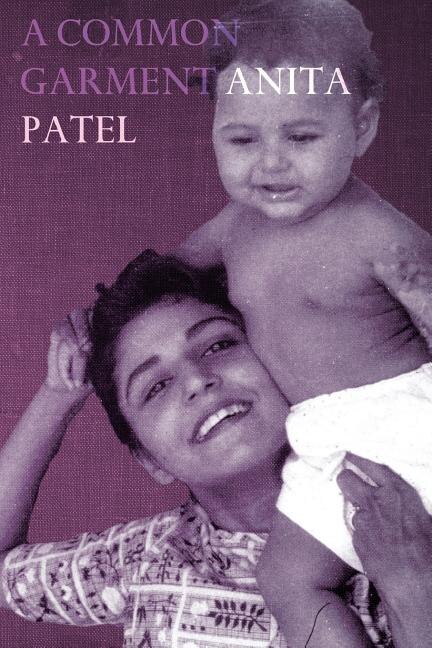 A Common Garment by Anita Patel, Paperback | Indigo Chapters