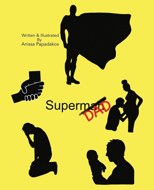 Superdad by Anissa Papadakos, Paperback | Indigo Chapters