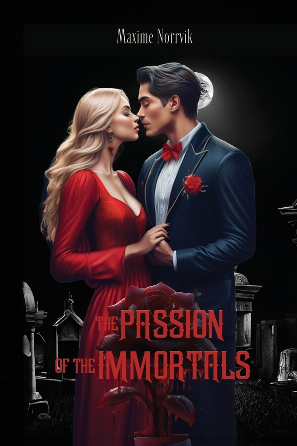 The Passion of the Immortals by Maxime Norrvik, Paperback | Indigo Chapters
