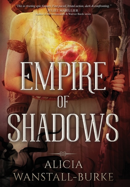 Empire of Shadows by Alicia Wanstall-Burke, Hardcover | Indigo Chapters