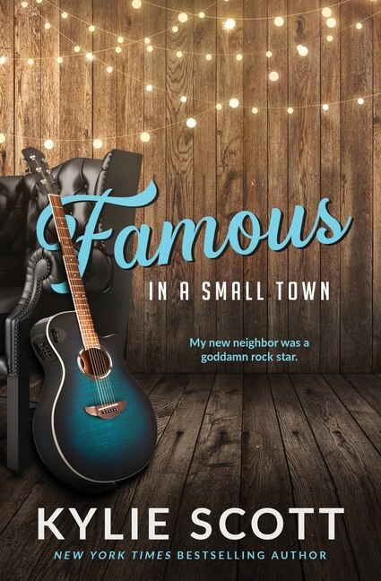 Famous in a Small Town (discreet cover) by Kylie Scott, Paperback | Indigo Chapters