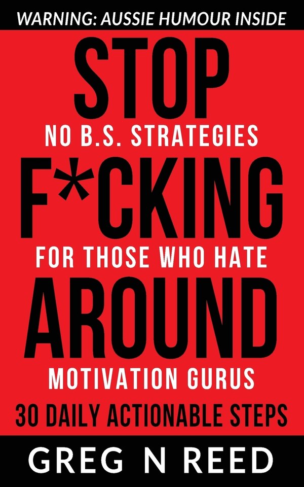 Stop F*cking Around by Greg N Reed, Paperback | Indigo Chapters