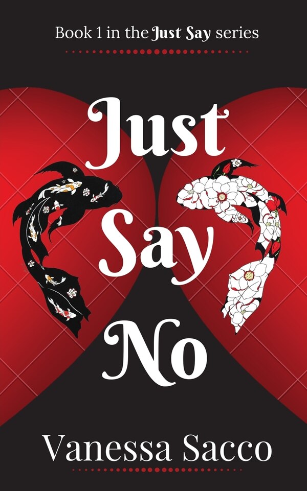 Just Say No by Vanessa Sacco, Paperback | Indigo Chapters