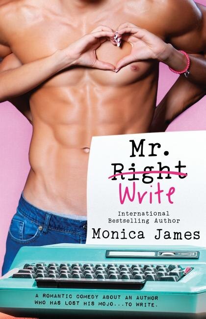 Mr. Write by Monica James, Paperback | Indigo Chapters