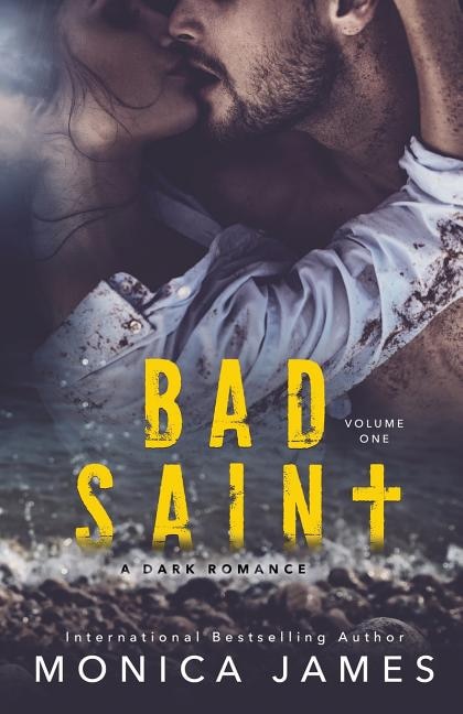 Bad Saint by Monica James, Paperback | Indigo Chapters