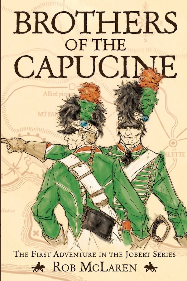 Brothers of the Capucine by Rob McLaren, Paperback | Indigo Chapters