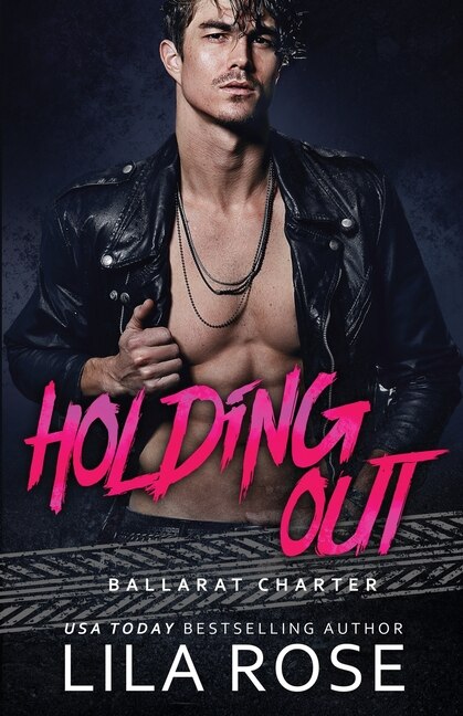 Holding Out by Lila Rose, Paperback | Indigo Chapters