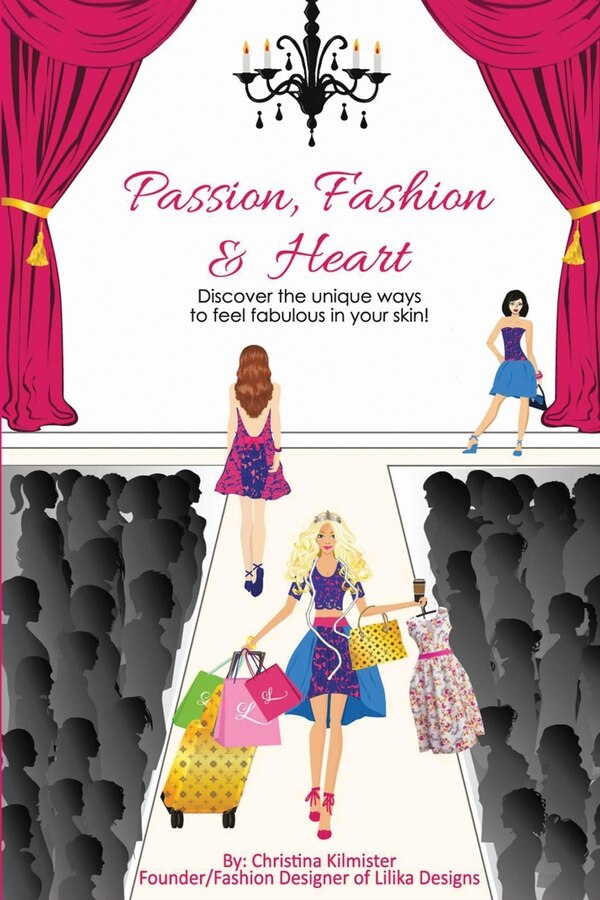 Passion Fashion & Heart by Christina Kilmister, Paperback | Indigo Chapters