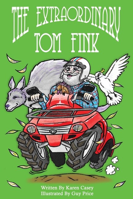 The Extraordinary Tom Fink by Karen Casey, Paperback | Indigo Chapters