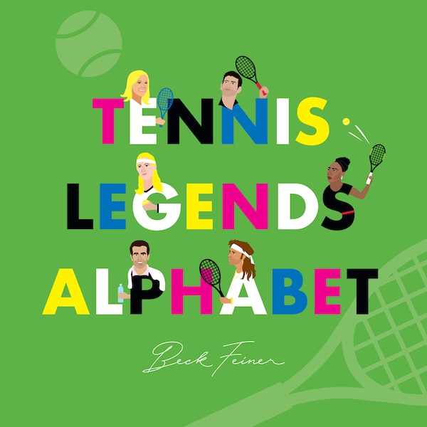 Tennis Legends Alphabet by Beck Feiner, Picture Books | Indigo Chapters
