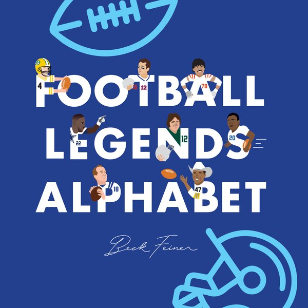 Football Legends Alphabet by Beck Feiner, Picture Books | Indigo Chapters