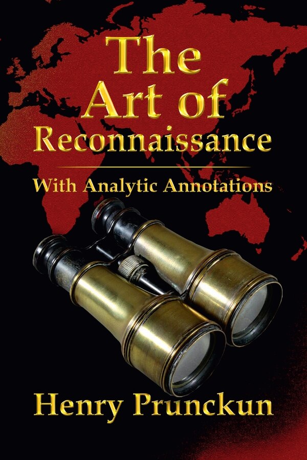 The Art of Reconnaissance by Henry Prunckun, Paperback | Indigo Chapters