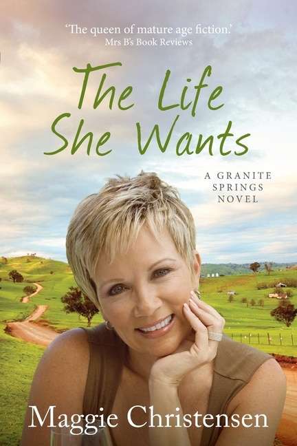 The Life She Wants by Maggie Christensen, Paperback | Indigo Chapters