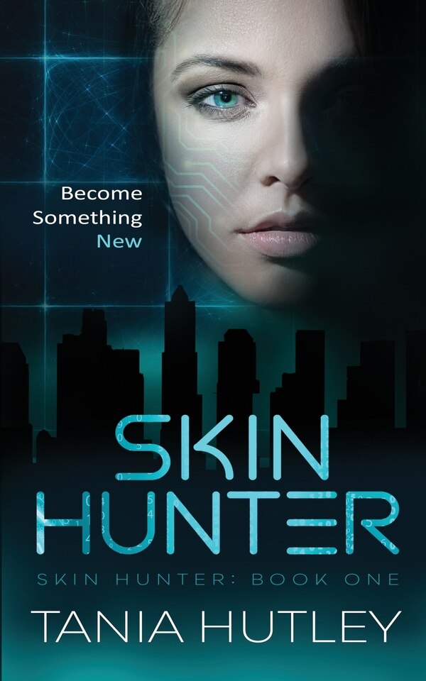 Skin Hunter by Tania Hutley, Paperback | Indigo Chapters