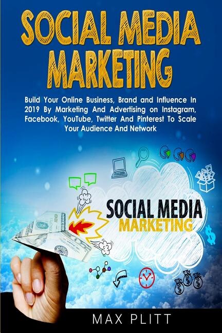 Social Media Marketing by Max Plitt, Paperback | Indigo Chapters