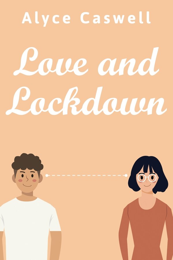 Love and Lockdown by Alyce Caswell, Paperback | Indigo Chapters