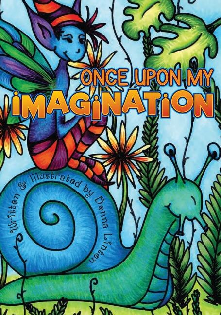 Once Upon My Imagination by Donna Linton, Hardcover | Indigo Chapters