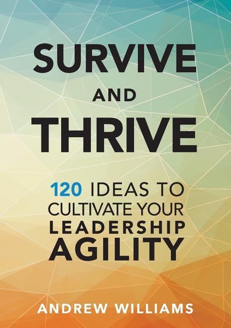 Survive and Thrive by Andrew Williams, Paperback | Indigo Chapters