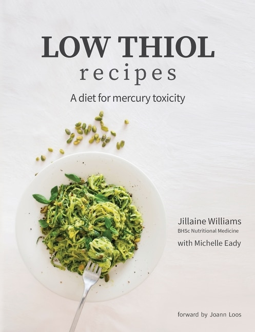 Low Thiol Recipes by Jillaine Kay Williams, Paperback | Indigo Chapters
