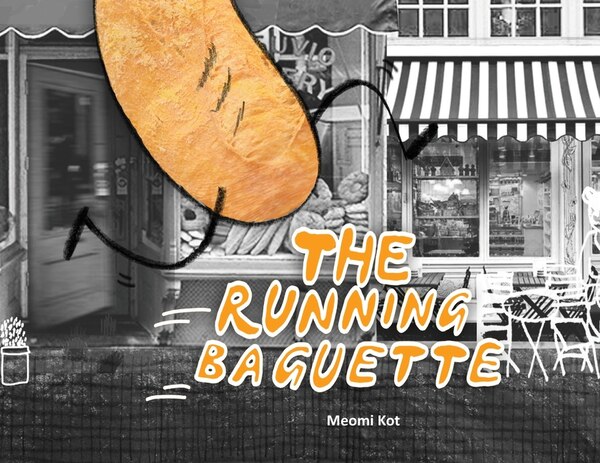 The Running Baguette by Meomi Kot, Paperback | Indigo Chapters