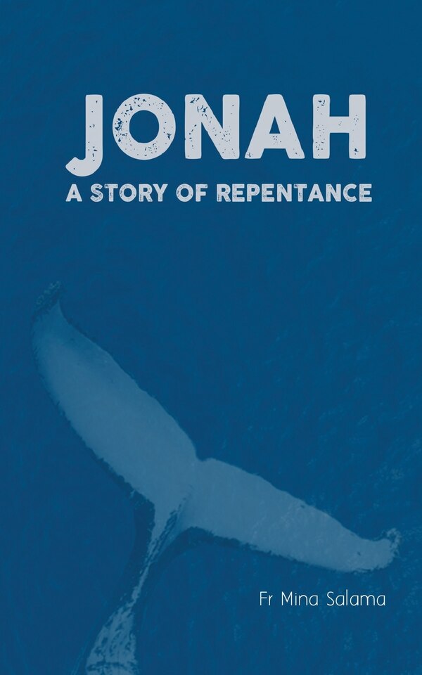 Jonah - A Story of Repentance by Mina Salama, Paperback | Indigo Chapters