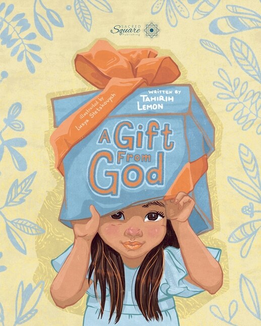 A Gift From God by Tahirih Lemon, Paperback | Indigo Chapters