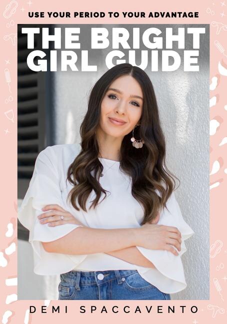 The Bright Girl Guide by Demi Spaccavento, Paperback | Indigo Chapters