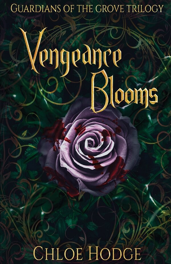 Chloe Hodge Vengeance Blooms by Chloe Hodge, Paperback, Indigo Chapters