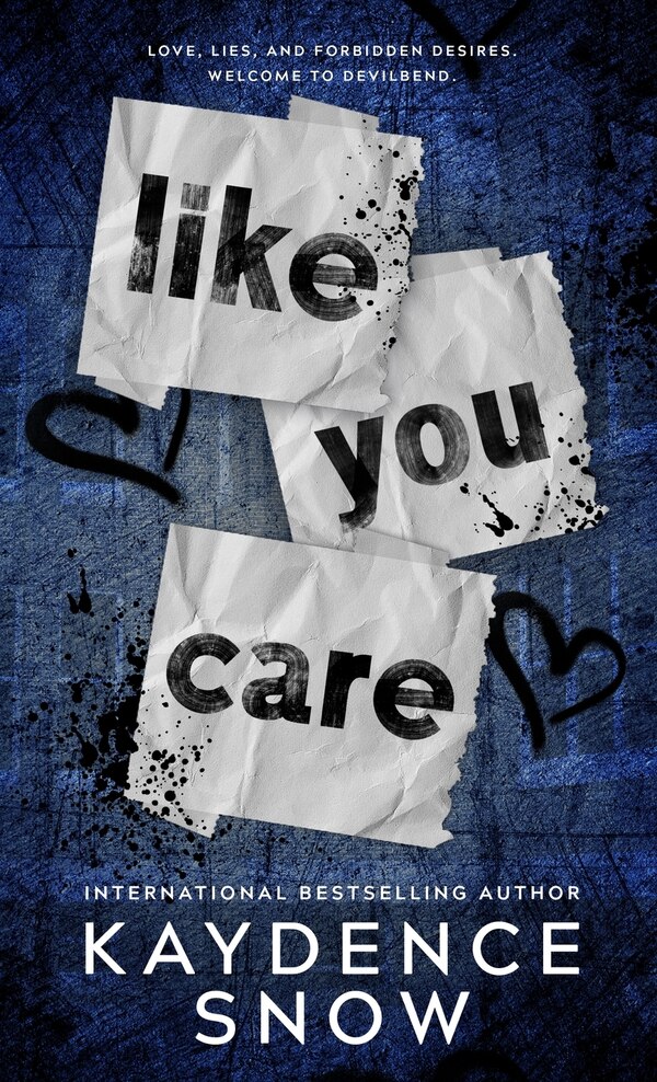 Like You Care by Kaydence Snow, Hardcover | Indigo Chapters