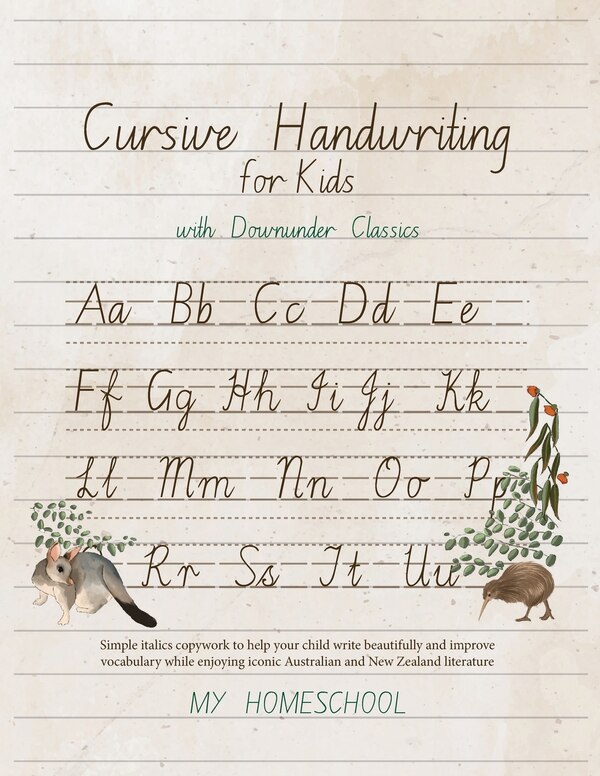 Cursive Handwriting for Kids with Downunder Classics by Michelle Morrow, Paperback | Indigo Chapters