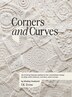 Corners and Curves UK Terms Edition by Shelley Husband, Hardcover | Indigo Chapters