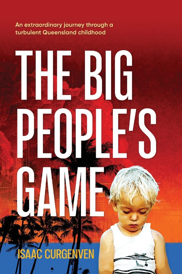 The Big People's Game by Isaac Curgenven, Paperback | Indigo Chapters