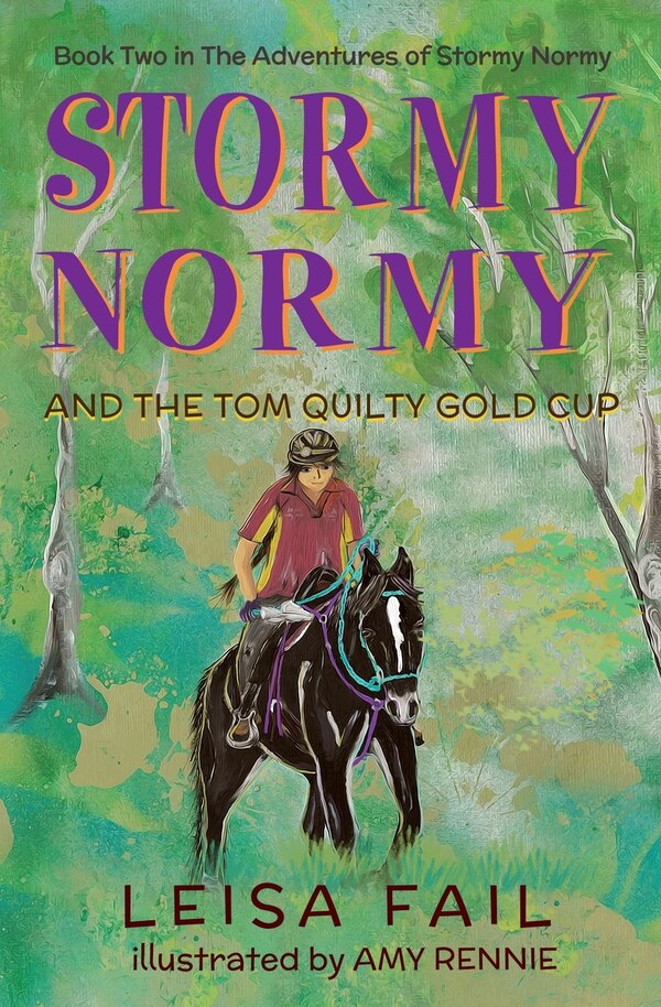 Stormy Normy and the Tom Quilty Gold Cup by Leisa Fail, Paperback | Indigo Chapters