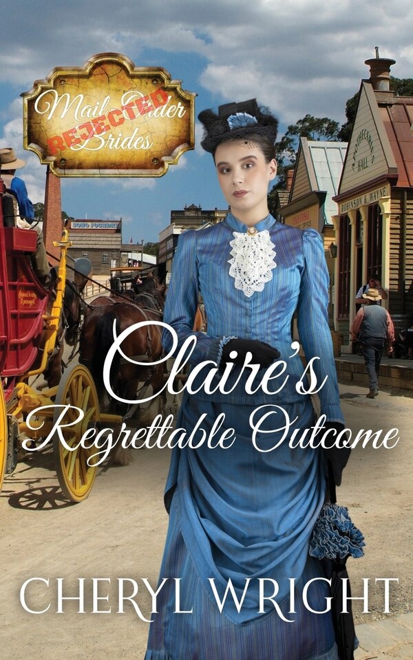 Claire's Regrettable Outcome by Cheryl Wright, Paperback | Indigo Chapters