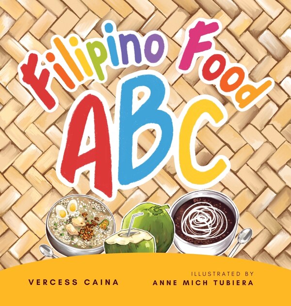 Filipino Food ABC by Vercess Caina, Hardcover | Indigo Chapters