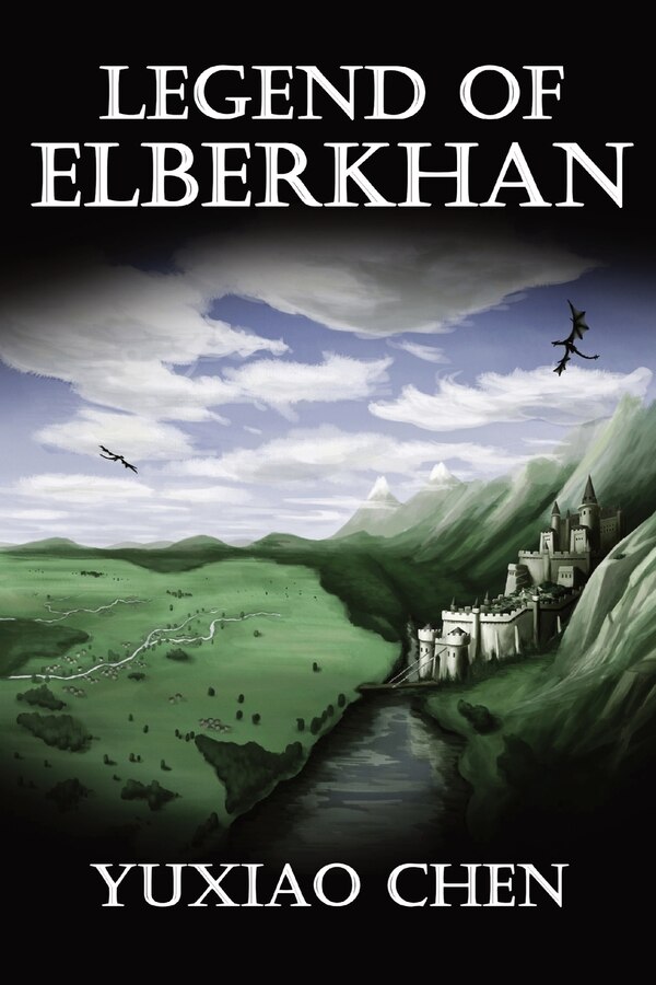 Legend of Elberkhan by Yuxiao Chen, Paperback | Indigo Chapters