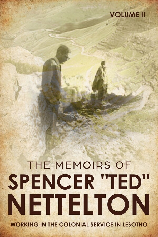 Working in the Colonial Service in Lesotho by Spencer Nettelton, Paperback | Indigo Chapters